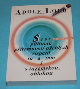 Šest půltuctů přítomností ožehlých rispetů tu a tam i s tuzemskou oblohou