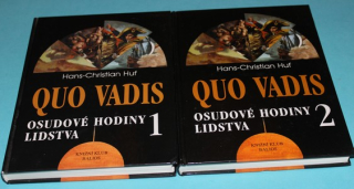 Quo Vadis 1 + 2 - Osudové hodiny lidstva