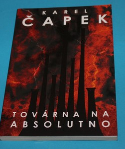 Továrna na absolutno - Čapek 