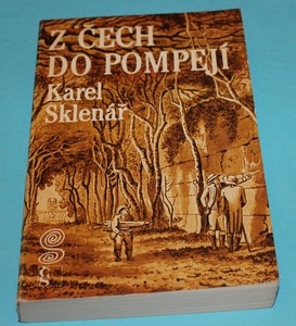 Z Čech do Pompejí - Sklenář