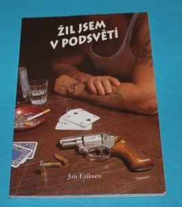 Žil jsem v podsvětí - Eriksen