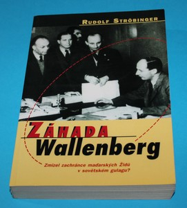 Záhada Wallenberg: Zmizel zachránce maďarských Židů v sovětském gulagu?