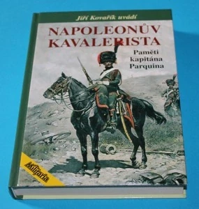 Napoleonův kavalerista Paměti kapitána Parquina