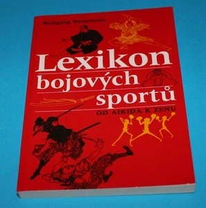 Lexikon bojových sportů od aikida k zenu