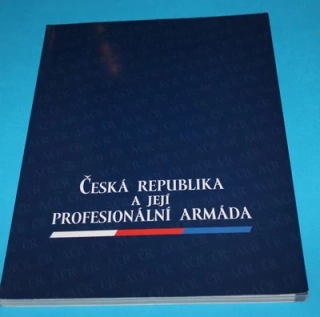Česká republika a její profesionální armáda