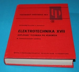 Elektrotechnika XVII - Sdělovací technika po vedeních - II. Telekomunikační systémy 