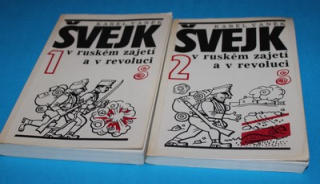 Švejk v ruském zajetí a v revoluci  1+2