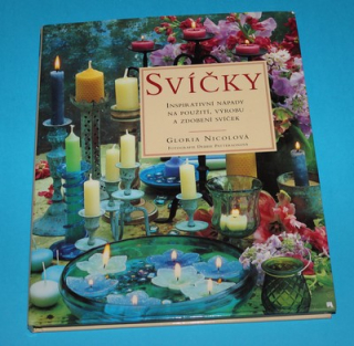 Svíčky inspirativní nápady na použití, výrobu a zdobení svíček