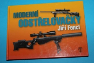 Moderní odstřelovačky - Fencl