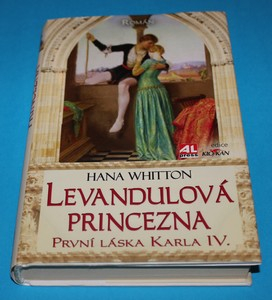 Levandulová princezna první láska Karla IV. - Whitton