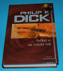 Počkej si na loňský rok - Dick