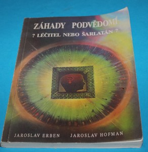 Záhady podvědomí Léčitel nebo šarlatán?