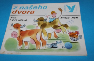 Z našeho dvora - Opravilová, Noll