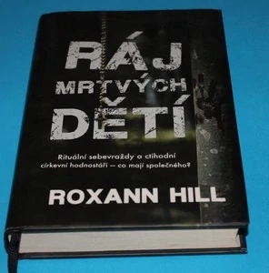 Ráj mrtvých dětí - Hill