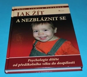 Jak žít a nezbláznit se