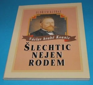 Václav hrabě Kounic Šlechtic nejen rodem