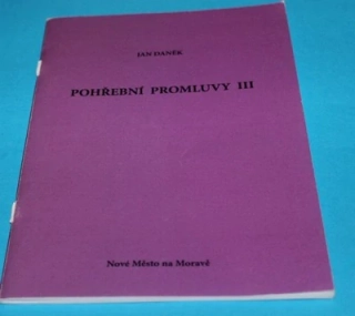 Pohřební promluvy III