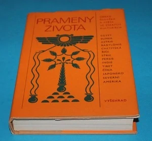 Prameny života Obraz člověka a světa ve starých kulturách