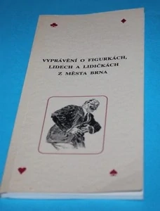 Vyprávění o figurkách, lidech a lidičkách z města Brna