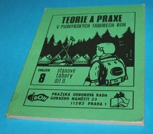 Teorie a praxe v pionýrských táborech ROH 8 stanové tábory díl II
