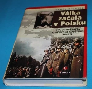 Válka začala v Polsku Utajovaná fakta o německo-sovětské agresi