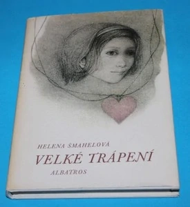 Velké trápení - Šmahelová