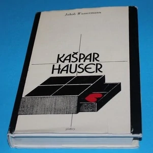Kašpar Hauser - Wassermann