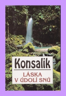 Láska v údolí snů - Konsalik