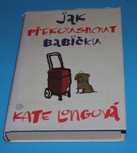 Jak překousnout babičku - Longová