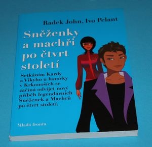 Sněženky a machři po čtvrt století - John, Pelant