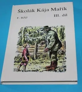 Školák Kája Mařík III - Háj