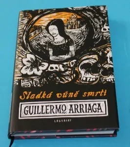 Sladká vůně smrti - Arriaga