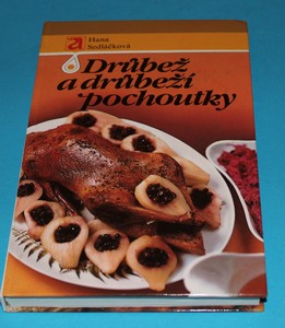 Drůbež a drůbeží pochoutky