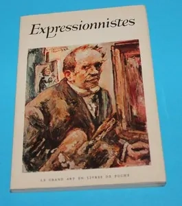 Expressionnistes - Le Grand Art en Livres de Poche  - Grohmann
