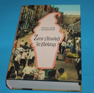 Zmrzlinová královna - Gilman