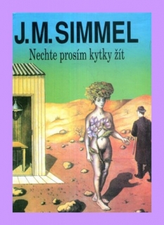 Nechte prosím kytky žít - Simmel