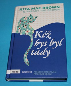 Kéž bys byl tady - Brown