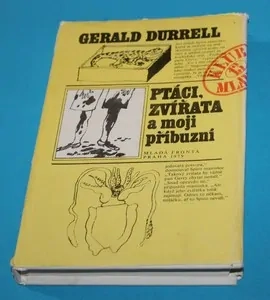 Ptáci zvířata a moji příbuzní - Durrell