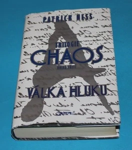 Válka hluku Trilogie Chaos Kniha třetí