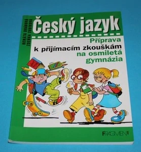 Český jazyk příprava k přijímacím zkouškám na osmiletá gymnázia