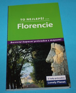 To nejlepší...Florencie