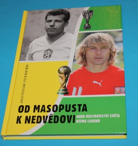 Od Masopusta k Nedvědovi