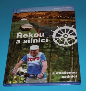 Řekou a silnicí...s otlačenou zadnicí