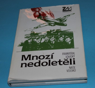 Mnozí nedoletěli - Loucký