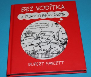 Bez vodítka Z tajností psího života