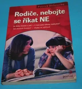Rodiče, nebojte se říkat NE