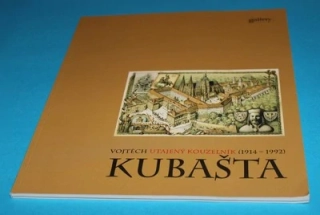 Vojtěch Kubašta Utajený kouzelník 1914-1992