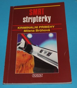 Smrt striptérky Kriminální příběhy