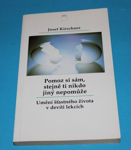 Pomoz si sám, stejně ti nikdo jiný nepomůže