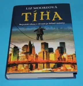 Tíha  Největší tíhou v životě je břímě samoty- Moore